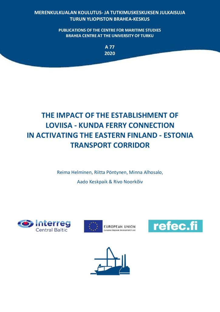 thumbnail of THE IMPACT OF THE ESTABLISHMENT OF LOVIISA – KUNDA FERRY CONNECTION IN ACTIVATING THE EASTERN FINLAND – ESTONIA TRANSPORT CORRIDOR